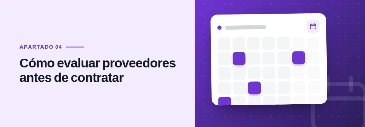 Cómo evaluar proveedores antes de contratar