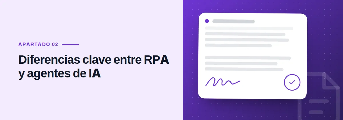 Diferencias clave entre RPA y agentes de IA